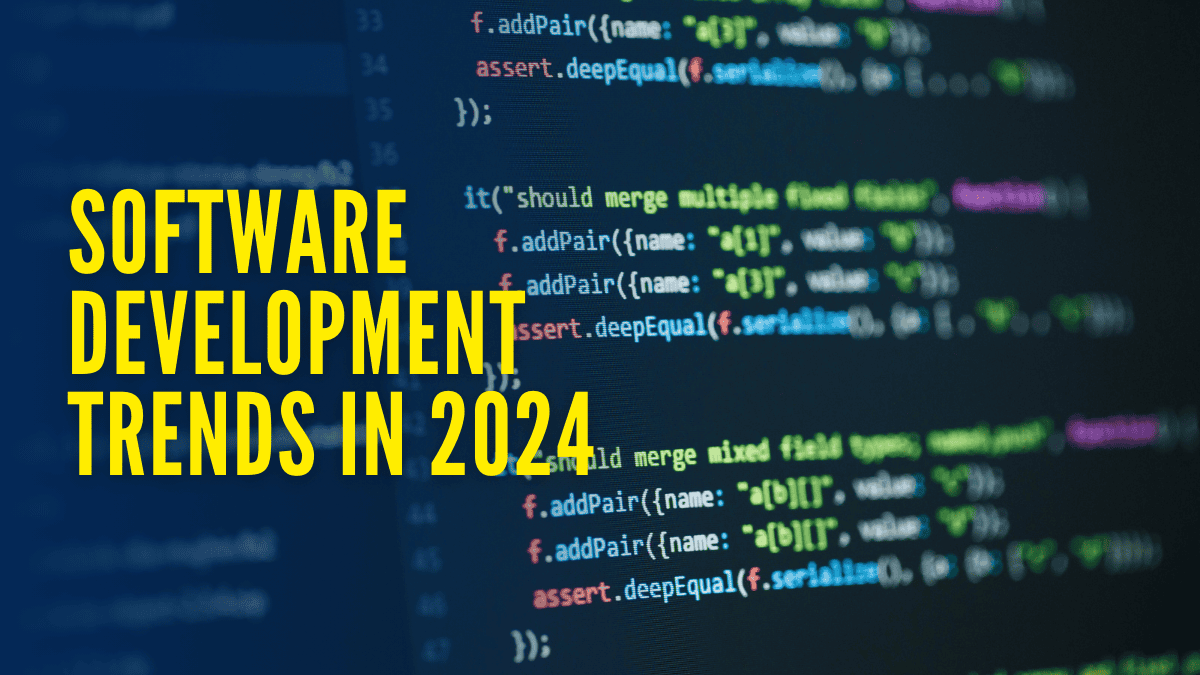 Software Development Trends in 2024