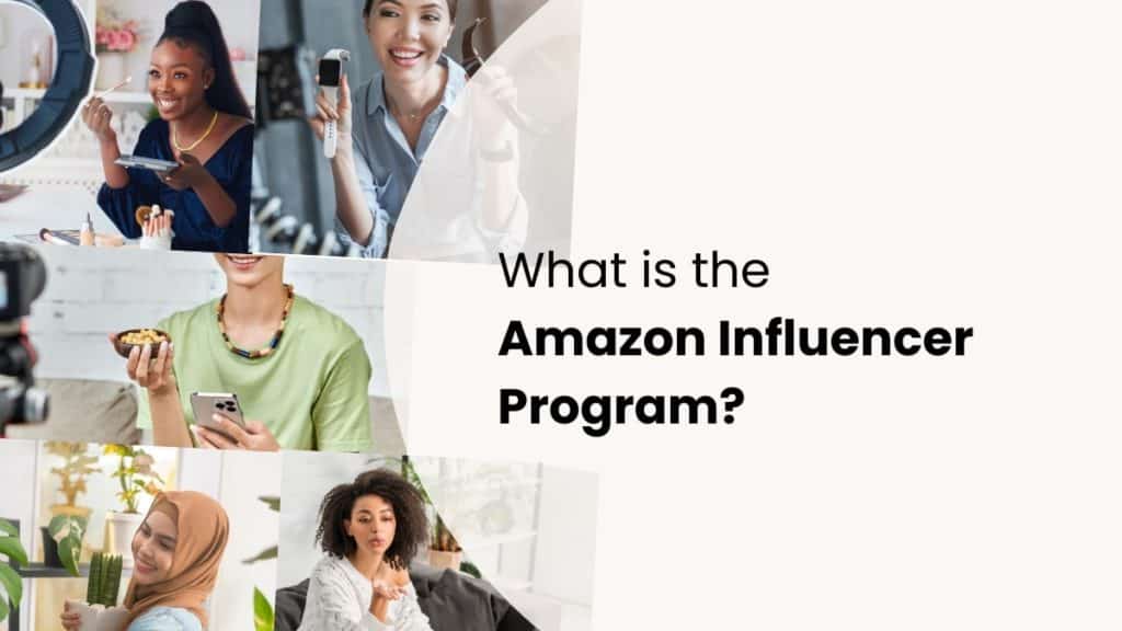 What is the Amazon Influencer Program?