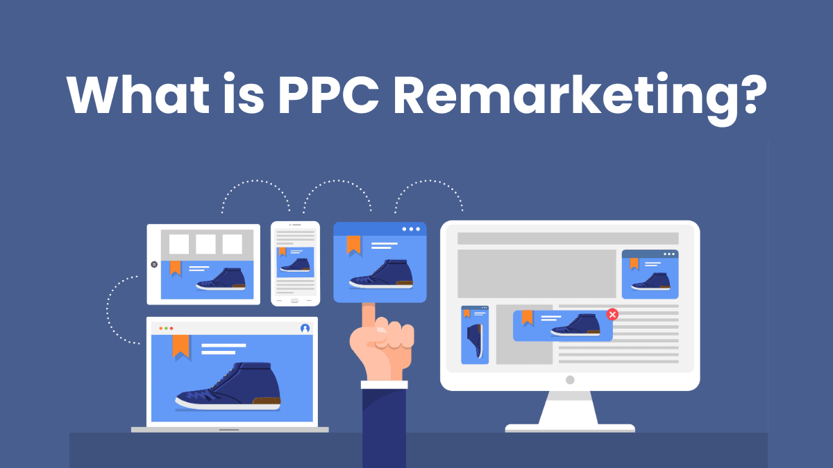 PPC remarketing - EyeUniversal PPC remarketing