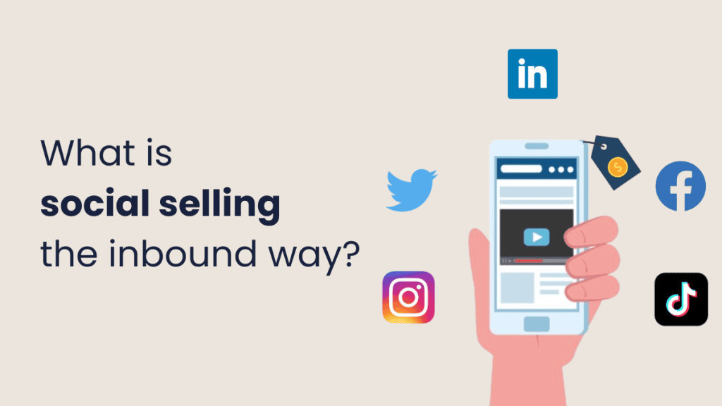 What is Social Selling the Inbound Way?